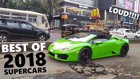 Best Of Loud Supercars Of India Mumbai 2018 Youtube