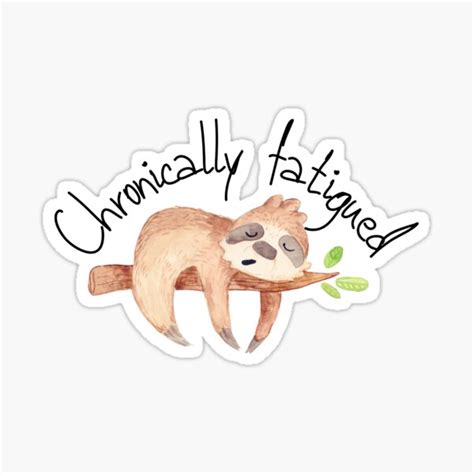 Chronically Fatigued Sticker Chronic Illness Stickers Tired