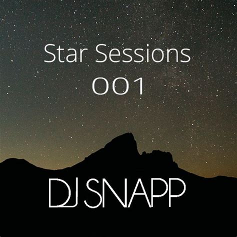 Star Sessions 001 By Snapp Mixcloud