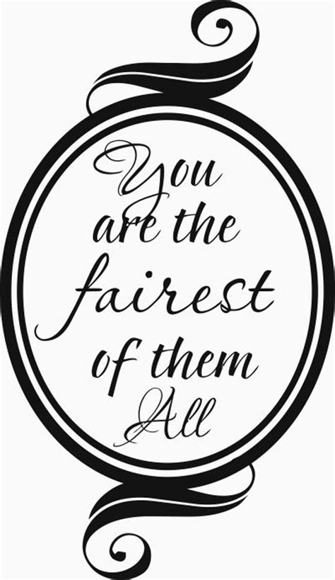 You Are The Fairest Of Them All Vinyl Decal Sticker Etsy