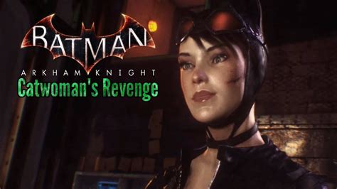Lets Play Batman Arkham Knight Catwomans Revenge Hardest Riddle