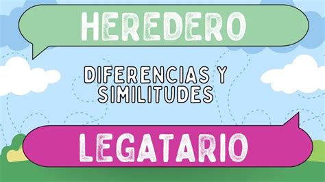 Diferencias Entre Heredero Y Legatario