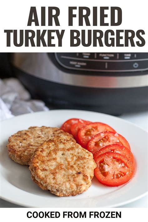 Air Fryer Frozen Turkey Burger Healthy Meals To Cook Cooking A