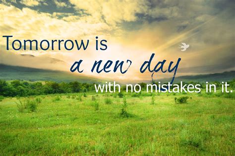 Tomorrow is a new day meme. inspirational quote, tomorrow is a new day with no ...