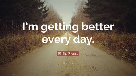 Philip Rivers Quote “im Getting Better Every Day” 10 Wallpapers