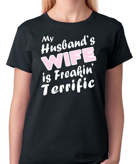Funny Wife T Shirt My Husbands Wife Is Freakin Etsy Wife Humor Funny Wife Shirts Wife Shirt