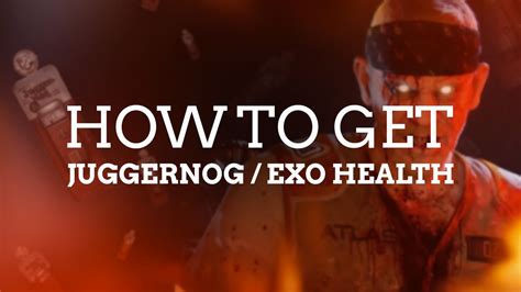 How To Get Juggernog Exo Health Descent Exo Zombies Cod Aw