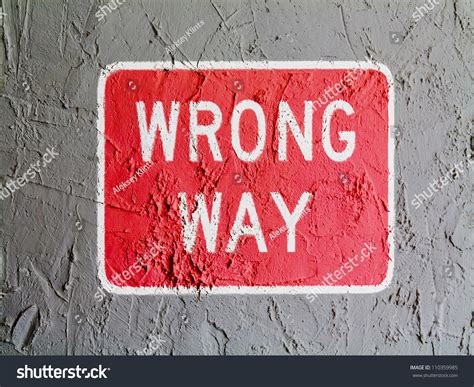 Wrong Way Road Sign Painted On Wall Stock Photo 110359985 Shutterstock