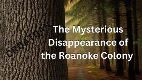 The Mysterious Disappearance Of The Roanoke Colony Youtube