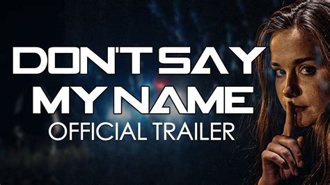 Don T Say My Name Official Trailer 2020 YouTube