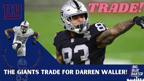 Giants Rob Raiders In Trade For Darren Waller Youtube