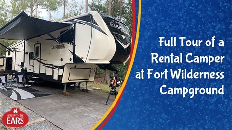 Full Tour Of A Rental Camper At Disneys Fort Wilderness Campground