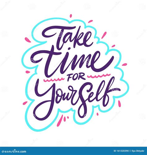 Take Time For Yourself Hand Drawn Vector Lettering Motivation Phrase