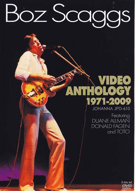 Boz Scaggs Video Anthology 1971 2009 2pro Dvdr Johannajpd 610