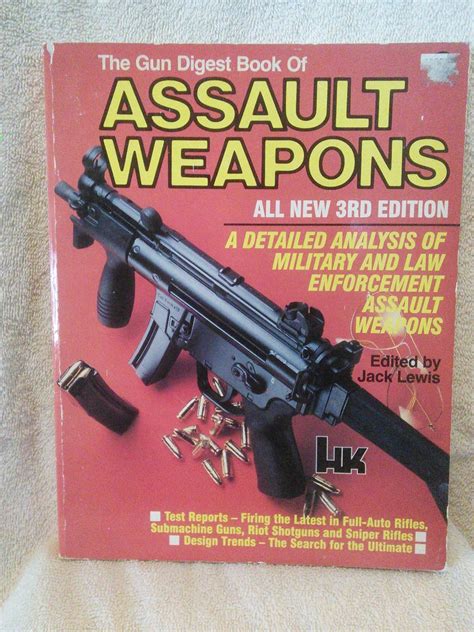 The Gun Digest Book Of Assault Weapons 3rd Edition By Edited By Jack