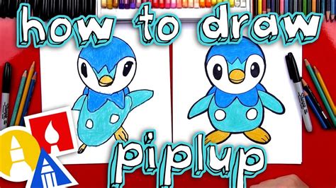 How To Draw Piplup Pokemon Art Lessons For Kids Art For Kids Hub