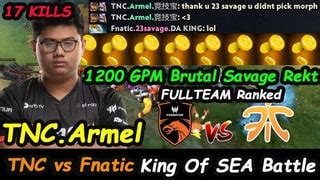 TNC Vs Fnatic Chief Armel Alchemist GPM Brutal Savage Rekt King Of SEA Battle Dota