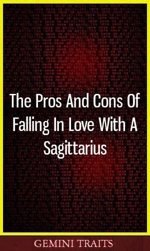 The Pros And Cons Of Falling In Love With A Sagittarius Astrology