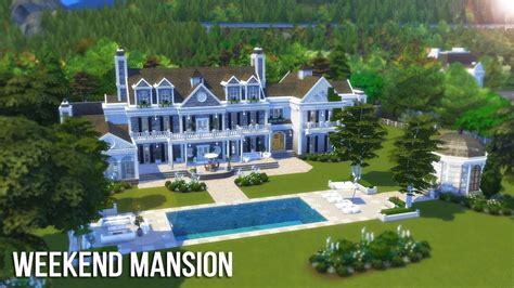 The Sims 4 Speed Build Weekend Mansion Youtube