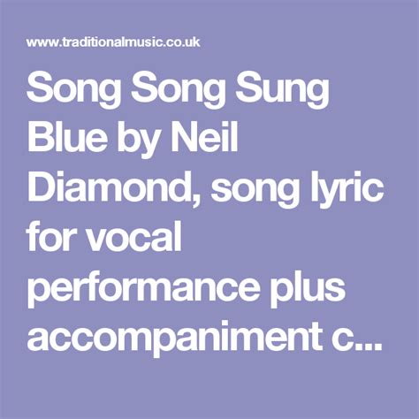 Song Song Sung Blue By Neil Diamond Song Lyric For Vocal Performance