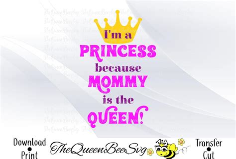 Im A Princess Mommy Is Queen Baby Shirt Svg Files For Etsy
