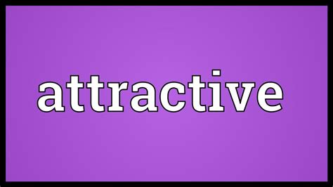 Attractive Meaning Youtube