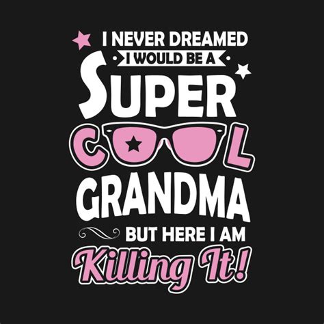 Super Cool Grandma Grandma T Shirt Teepublic