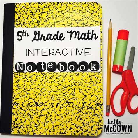 Kelly Mccown Th Grade Interactive Math Notebook