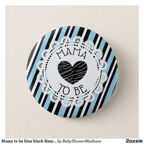 Mama To Be Blue Black Heart Baby Shower Button Zazzle Heart Baby