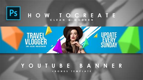 How To Create Clean And Modern Youtube Channel Art Youtube Banner