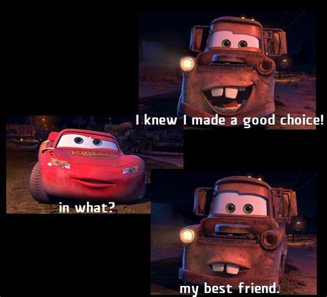 Cars is a 2006 animated feature film produced by pixar animation studios and distributed by walt disney pictures. Quotes From The Movie Cars. QuotesGram