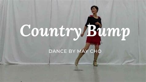 Country Bump Line Dance Beginner Tutorial And Demo Dance By May Youtube