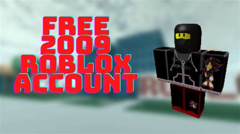 Free 2009 Roblox Account Giveaway Youtube