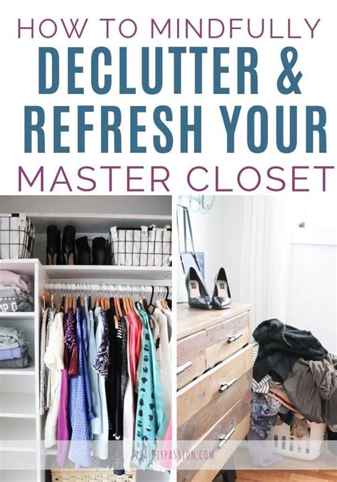 how to declutter and refresh your closet diy passion declutter closet declutter master closet
