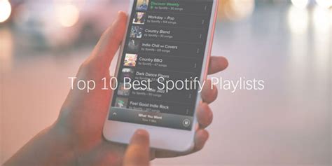 Top 10 Best Spotify Playlists You Cant Miss