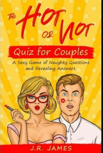 The Hot Or Not Quiz For Couples Game Naughty Questions Paperback 2020