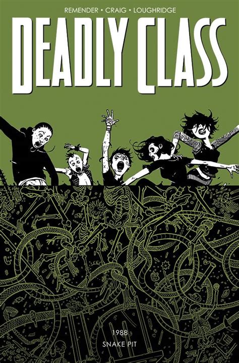 Graphic Novel Review Deadly Class Vol 3 The Snake Pitflipgeeks