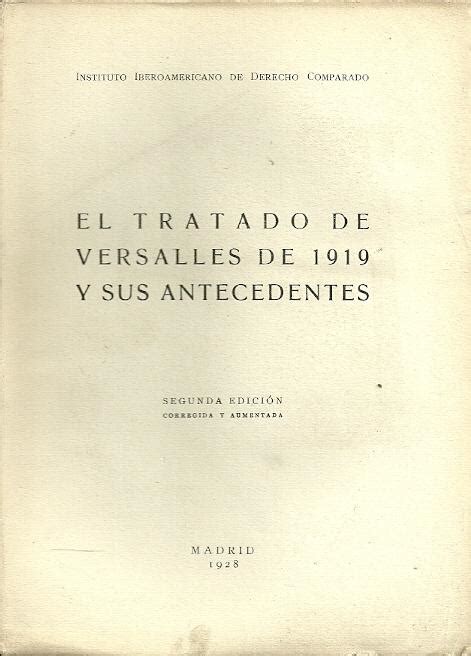 El Tratado De Versalles De 1919 Y Sus Antecedentes By Instituto