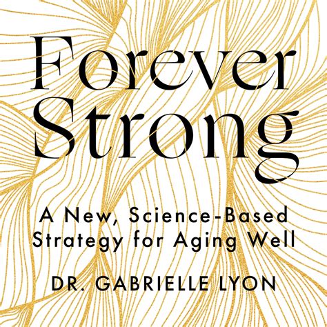 Forever Strong By Gabrielle Lyon Hachette Uk