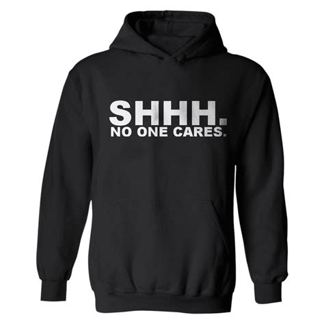 shhh no one cares printed casual hoodie polyalienshop