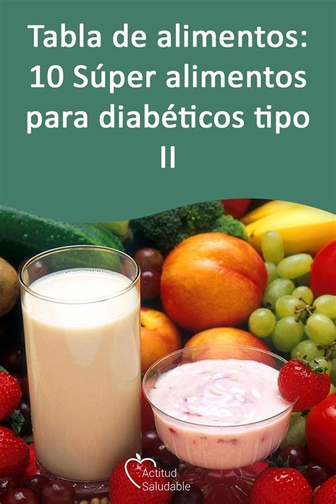 Tabla De Alimentos 10 Súper Alimentos Para Diabéticos Tipo Ii Tablas