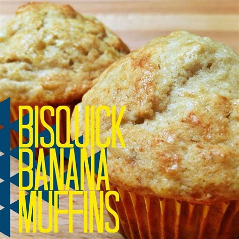 Bisquick Banana Muffins | Bisquick banana muffins, Bisquick banana bread, Banana muffins