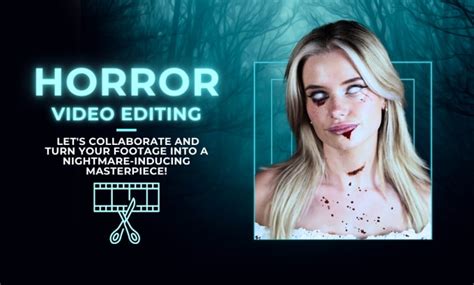 Create Spine Chilling Horror Edits For Videos By Larasluyter Fiverr