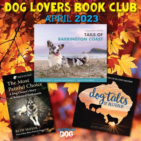 Dog Lovers Book Club April 2023 Australian Dog Lover