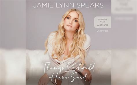 Things I Should Have Said By Jamie Lynne Spears
