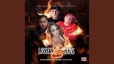 losses to gains feat jellyroll and lee lee stylz youtube music