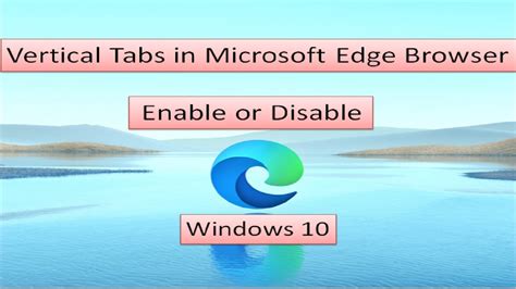 How To Enable Vertical Tabs In Microsoft Edge Browser Disable