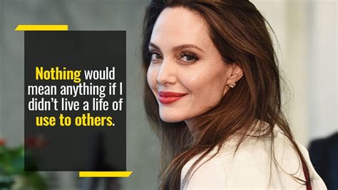 Top Angelina Jolie Most Inspiring Quotes Captions Nation
