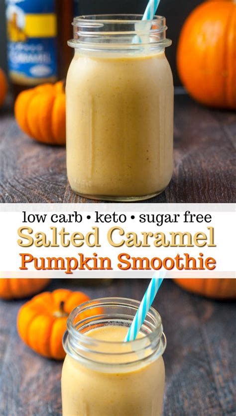easy pumpkin low carb smoothie recipe with salted caramel my life cookbook
