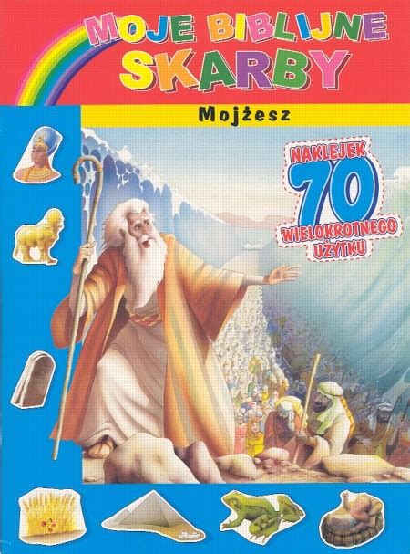 Moje Biblijne Skarby Mojżesz Naklejki Książka W Księgarni Taniaksiazkapl